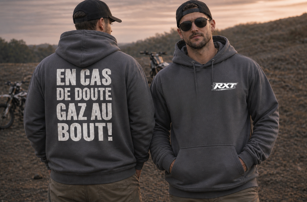 Hoodie RXT En Cas De Doute Gaz Au Bout!